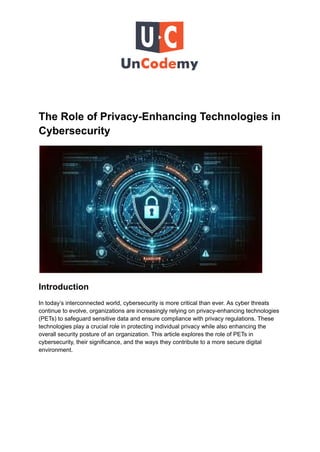 The Role of Privacy-Enhancing Technologies in Cybersecurity.pdf