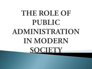 The role of public administation in modern society