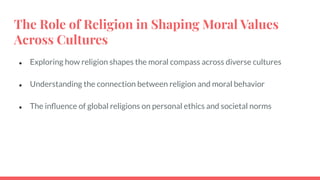 The Role of Religion in Shaping Moral Values Across Cultures | PDF