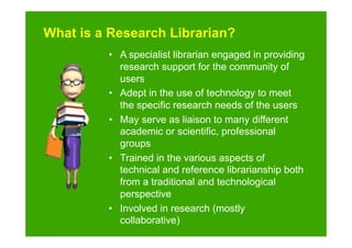 The role of research librarians in shaping the future of academic ...