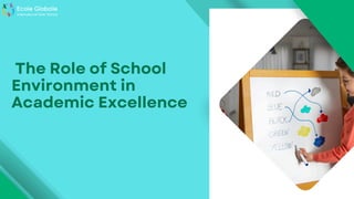 The Role of School Environment in Academic Excellence.pdf
