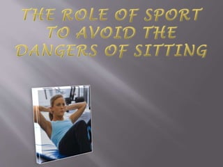 The role of sport to avoid the dangers