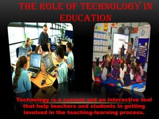 The role of technology in education. | PPTX