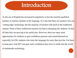 The role of technology in teaching english language | PPTX