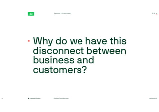 twentythree.com
TwentyThree™ – The Video Company 09:00 AM
#marketing #automation #video
Copenhagen, Denmark
10
•
Why do we have this
disconnect between
business and
customers?
 