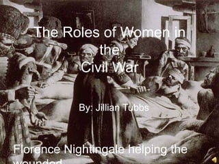 The Role of Women in the Civil War | PPTX