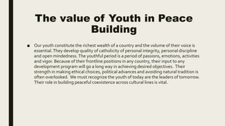 The Role of Youth in Peaceful Coexistence | PPTX