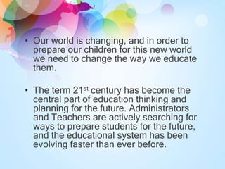 The roles and function of educational technology in the 21st century ...
