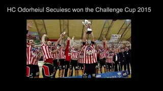 HC Odorheiul Secuiesc won the Challenge Cup 2015
 