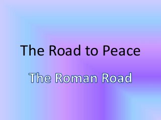 The Road to Peace
 