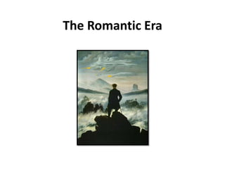 The Romantic Era 