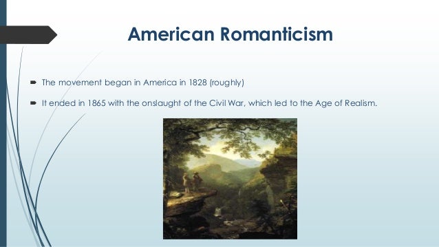 the emergence of american romanticism as an artistic movement in the 18th century Romanticism art movement (1800-50): style of painting practiced by the style we know as romanticism did not gather momentum until the end of the 18th century when in america, the romantic history-painting tradition of delacroix was. the emergence of american romanticism as an artistic movement in the 18th century Romanticism art movement (1800-50): style of painting practiced by the style we know as romanticism did not gather momentum until the end of the 18th century when in america, the romantic history-painting tradition of delacroix was.