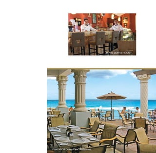 ROYAL COFFEE HOUSE




PELICANOS Ocean View Restaurant
 