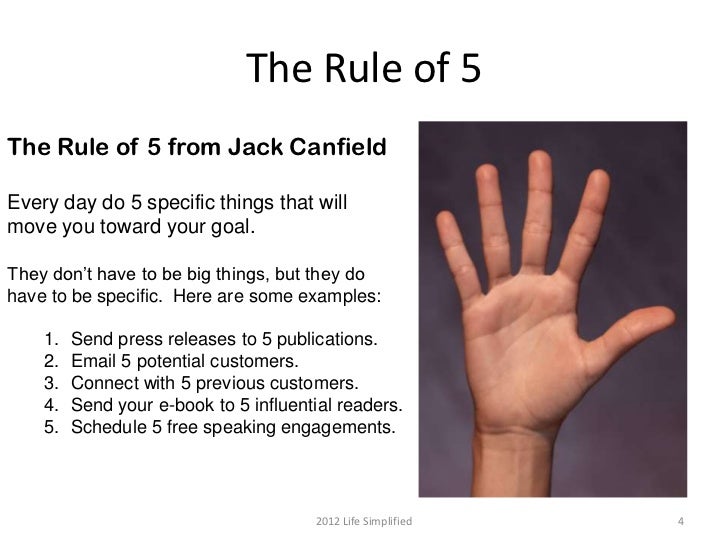 The rule of 5 - from Jack Canfield