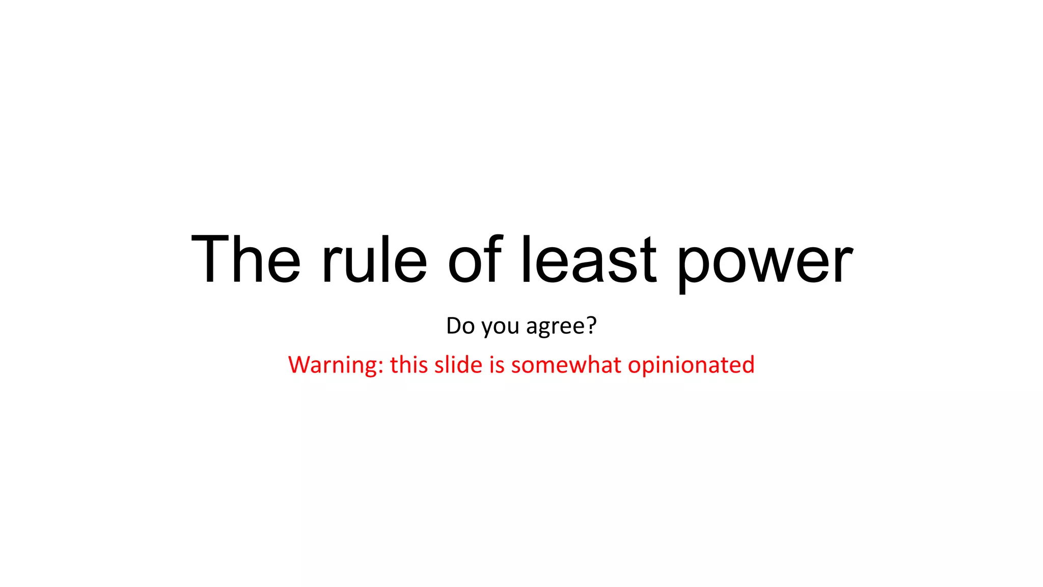 The rule of least power PPT