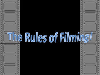 The rules of filming! mia walls