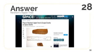 AnswerNewton’s Apple Tree
58
28
 