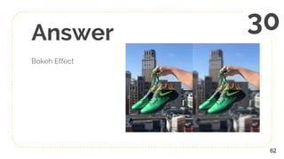 Answer
Bokeh Effect
62
30
 