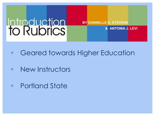  Geared towards Higher Education

 New Instructors

 Portland State
 