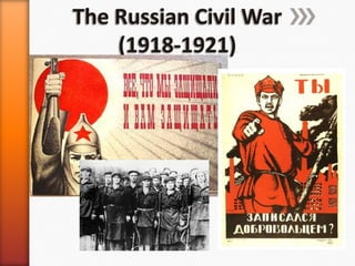 The Russian Civil War (1918-1921) 