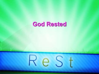 God Rested
 