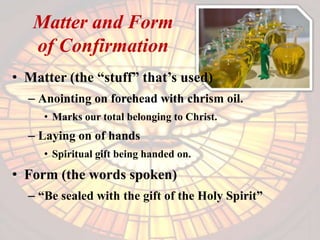 The sacrament of confirmation ppt | PPTX