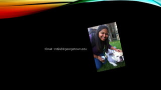 •Email : nd263@georgetown.edu
 