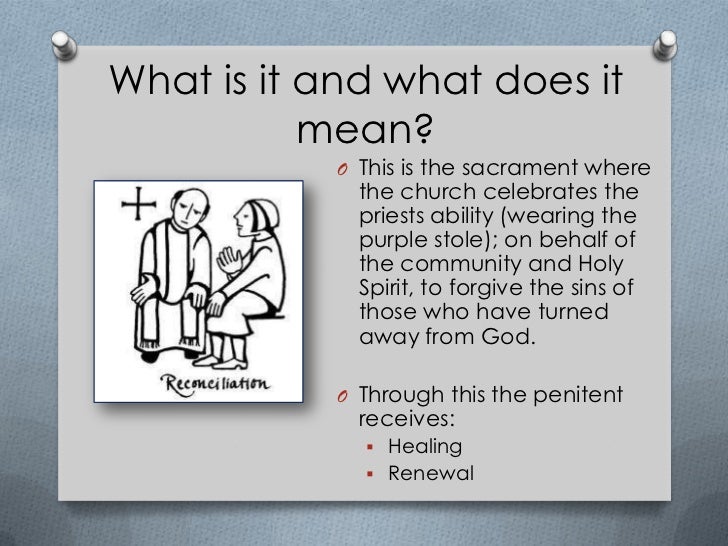 The sacrament of reconciliation The sacrament of reconciliation