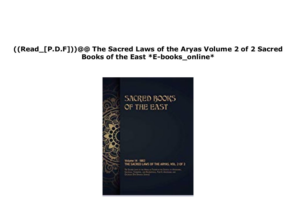 LIBRARY [O.N.L.I.N.E] The Sacred Laws of the Aryas Volume 2 of 2 Sacred