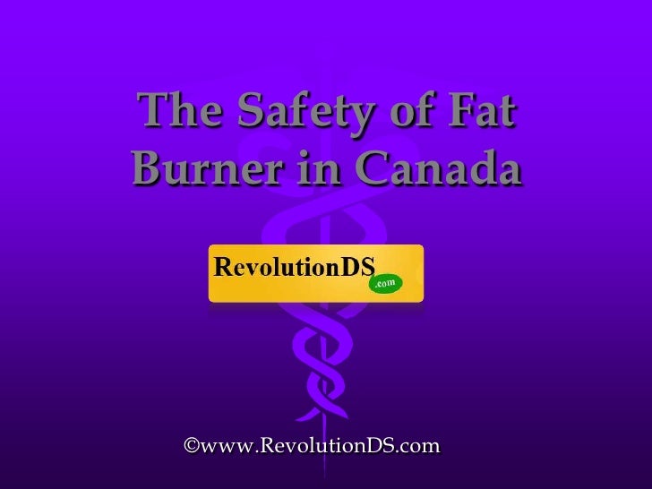 The Safety of Fat Burner in Canada