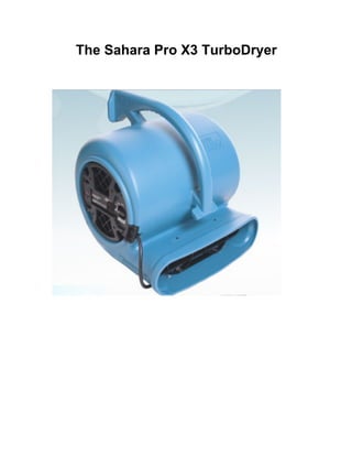 The Sahara Pro X3 TurboDryer
 