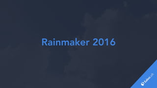 Rainmaker 2016
 