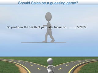 Should Sales be a guessing game?
 