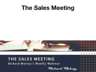 The Sales Meeting
 