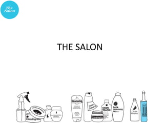 THE SALON
 
