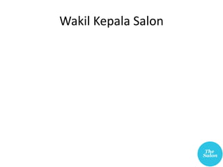 Wakil Kepala Salon
 