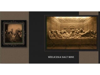 Wieliczka Salt Mine