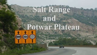 Salt Range
and
Potwar Plateau
 