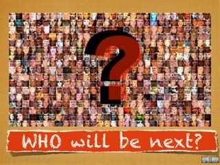 ?
      WHO will be next?
Photo Credit FoxNews.org
 