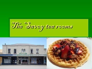 The Savoy tea rooms 
