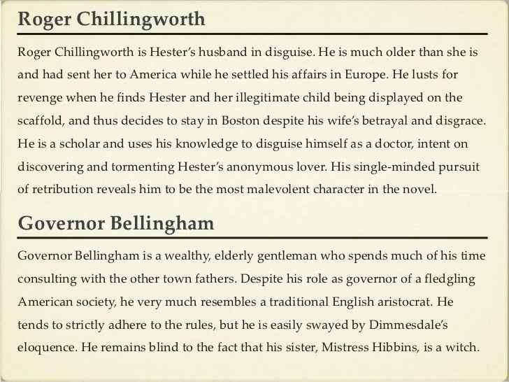 the scarlet letter roger chillingworth essay Revenge in hawthorne's the scarlet letter essay uses roger chillingworth to reap revenge on arthur more about revenge in hawthorne's the scarlet letter. the scarlet letter roger chillingworth essay Revenge in hawthorne's the scarlet letter essay uses roger chillingworth to reap revenge on arthur more about revenge in hawthorne's the scarlet letter.