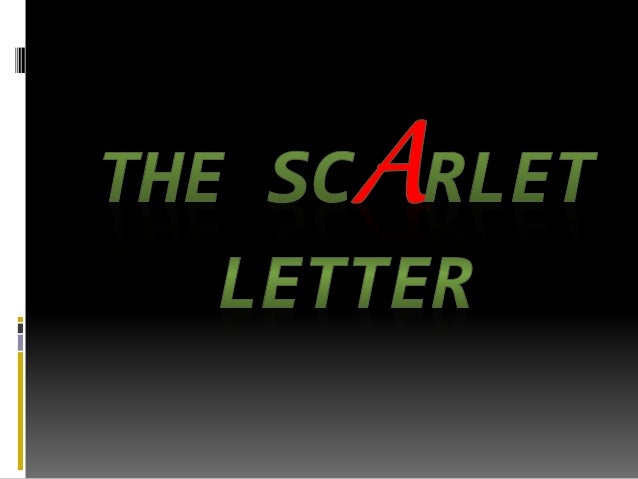 The scarlet letter introduction & historical background setting The scarlet letter introduction & historical background setting