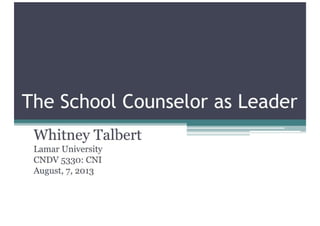 The School Counselor As Leader