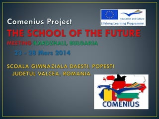 "THE SCHOOL OF THE FUTURE" - IN BULGARIA
