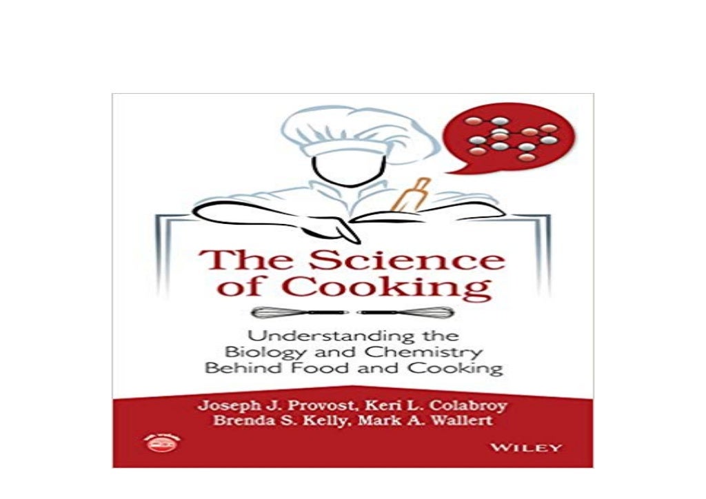 textbook_ library The Science of Cooking Understanding the Biology and
