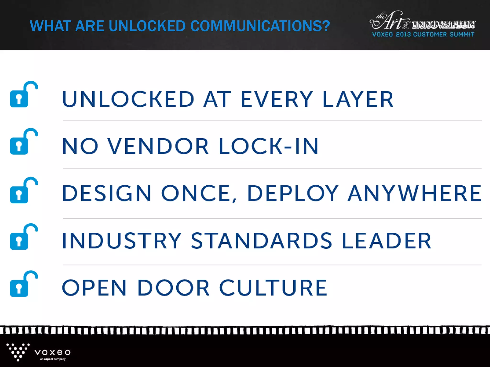 WHAT ARE UNLOCKED COMMUNICATIONS?
 