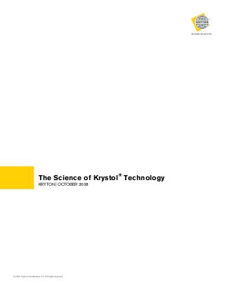 The Science of Krystol® Technology
KRYTON | OCTOBER 2008

© 2008 Kryton International, Inc. All rights reserved.

 