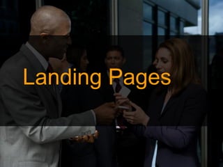 Landing Pages
 