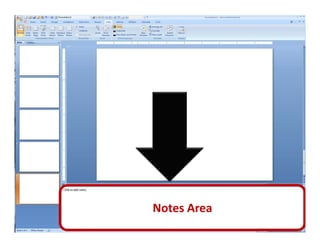 Notes Area
 