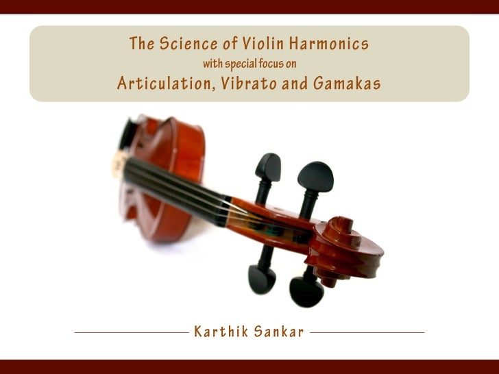 The Science of Violin Harmonics with special focus on Articulation, V…